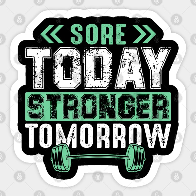 Sore Today Stronger Tomorrow - Gym Hustle Sticker by Otaku Vibes
